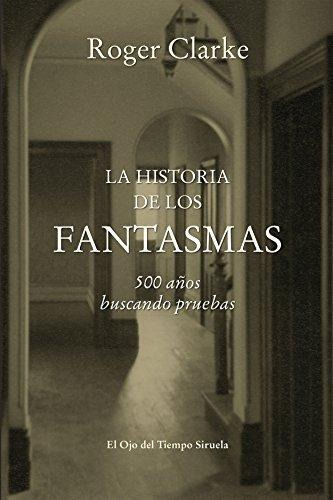 La Historia De Los Fantasmas, De Clarke, Roger. Editorial Siruela, Tapa Blanda En Español