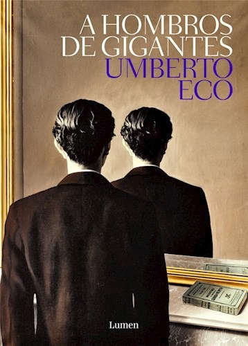 Libro A Hombros De Gigantes De Umberto Eco