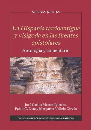 La Hispania Tardoantigua Y Visigoda En Las Fuentes Episaqwe