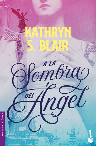 Libro A La Sombra Del Ángel - Kathryn S. Blair