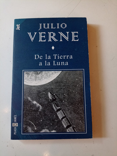 De La Tierra A La Luna Julio Verne Plaza Janes 