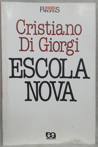 Livro Escola Nova - Cristiano Di Giorgi - Editora Ática (Usado)