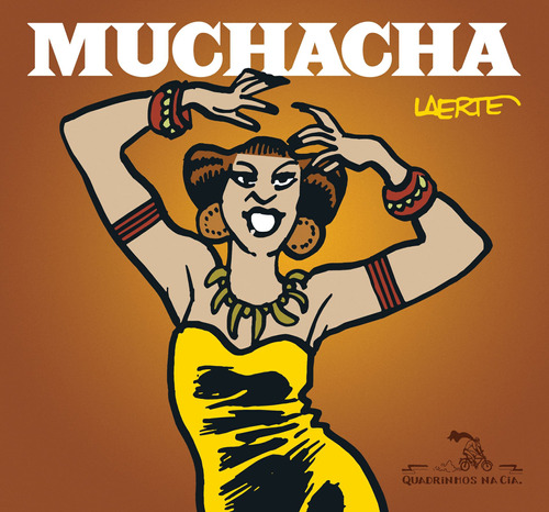 Muchacha, de Laerte,. Editora Schwarcz SA, capa mole em português, 2010