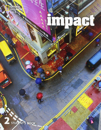 Impact 2 - Student's Book + Spark Platform, De Stannett, Katherine., Vol. 1. Editorial National Geographic Learning, Tapa Blanda En Inglés, 2017