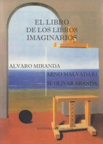 El Libro De Los Libros Imaginarios - Miranda, Malvadari Y Ot