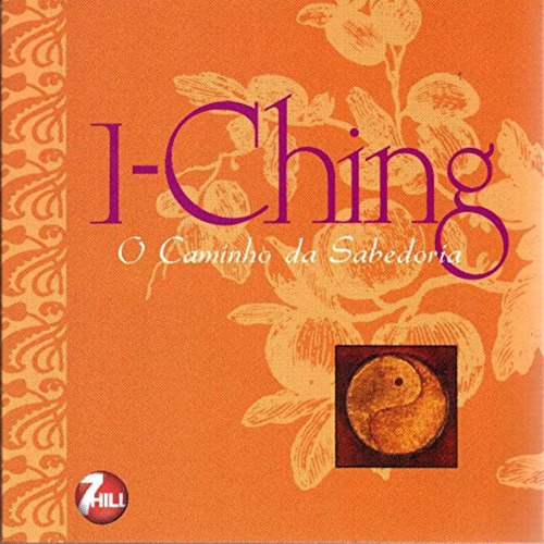I-Ching - O caminho da sabedoria, de Chu, Wen-Kuang. Editora Paisagem Distribuidora de Livros Ltda., capa mole em português, 2010