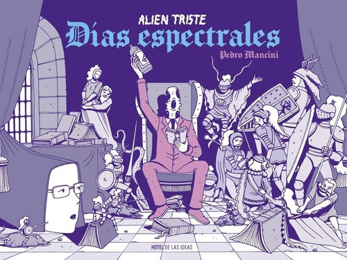 Alien Triste - Dias Espectrales - Pedro Mancini
