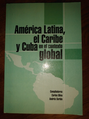 América, El Caribe Y Cuba En Contexto Global Cuba 2002 C11