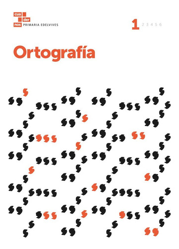 Cuaderno Ortografia 1 Ep 17 - Aa.vv