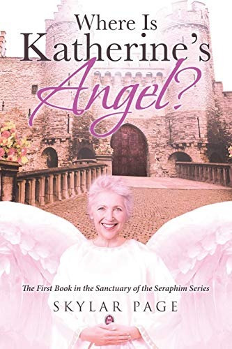Where Is Katherines Angelr (sanctuary Of The Seraphim)