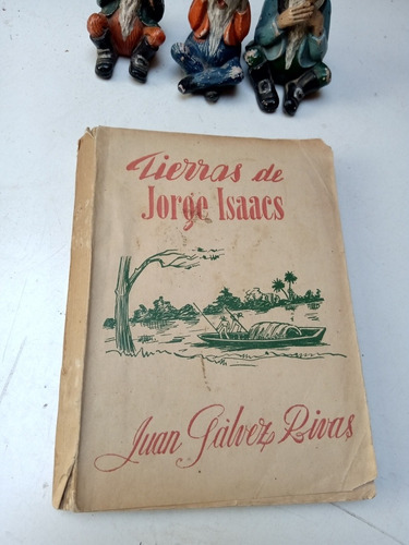 Tierras De Jorge Isaacs 1948 Juan Gálvez Dedicatoria