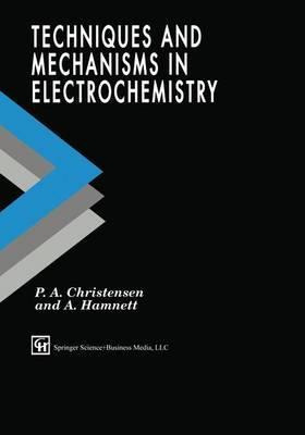 Libro Techniques And Mechanisms In Electrochemistry - P.a...
