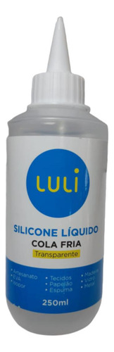 Cola Silicone Líquida Fria Luli 250ml Transparente