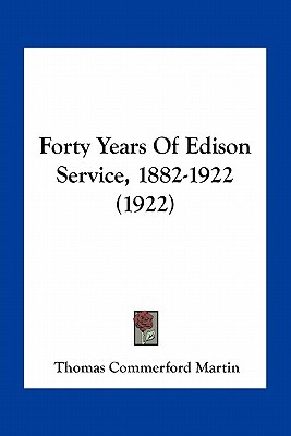 Libro Forty Years Of Edison Service, 1882-1922 (1922) - M...