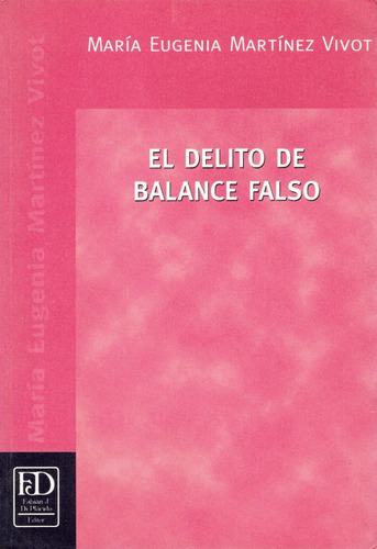 El Delito De Balance Falso.