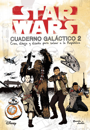 Star Wars. Cuaderno galáctico 2, de LUCASFILM LTD. Serie Lucas Film Editorial Planeta Infantil México, tapa blanda en español, 2023