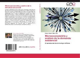 Libro Microeconometria Y Analisis De La Demanda Asistenci...