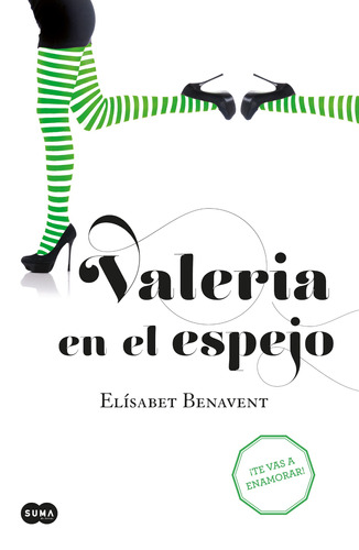 Saga Valeria 2 - Valeria en el espejo, de BENAVENT, ELISABET. Serie Saga Valeria Editorial Suma, tapa blanda en español, 2020