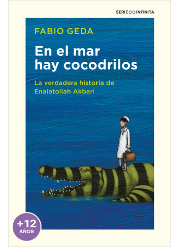 En El Mar Hay Cocodrilos (edición Escolar)- Geda, Fabio- *