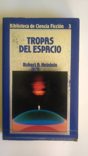 Libro, Tropas Del Espacio De Robert A. Heinlein.