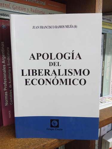 Apologia Del Liberalismo Economico