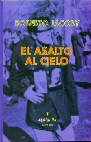 El Asalto Al Cielo - Jacoby, Roberto