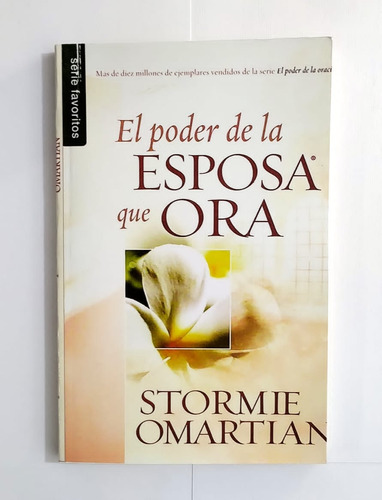 Libro: El Poder De La Esposa Que Otra - Stormie Omartian