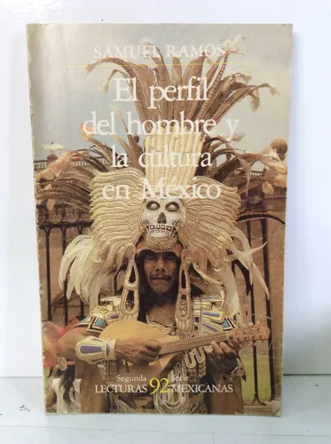 El Perfil Del Hombre Y La Cultura En México Por Samuel Ramos (Usado)