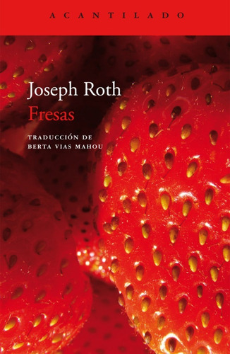 Fresas. Joseph Roth. Acantilado