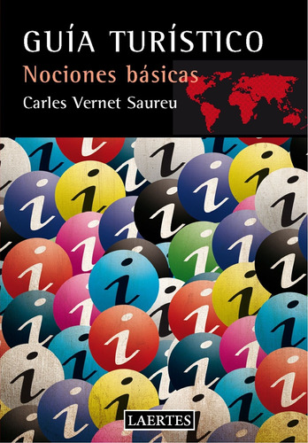 Guía Turístico - Nociones Basicas, Carles Vernet, Laertes