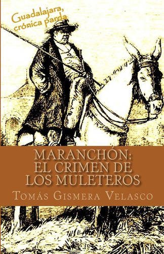 Libro: Maranchón: El Crimen Muleteros (spanish Edition