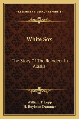 Libro White Sox: The Story Of The Reindeer In Alaska - Lo...