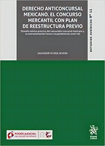 Derecho Anticoncursal Mexicano -el Concurso Mercantil-, De Ochoa, Salvador. Editorial Tirant Lo Blanch/humanidades