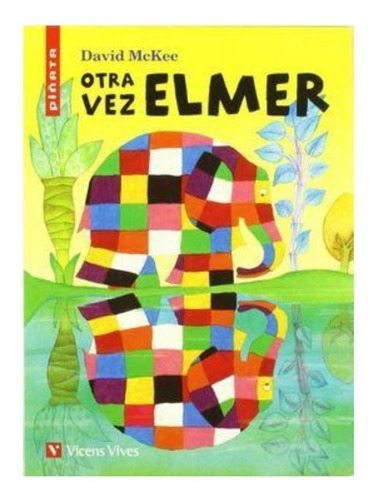 Libro Infantil Otra Vez Elmer 