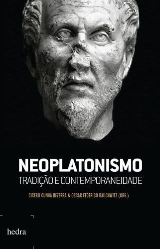 Neoplatonismo: Tradição e contemporaneidade, de  Bezerra, Cicero Cunha/  Bauchwitz, Oscar Federico. EdLab Press Editora Eirele, capa mole em português, 2013