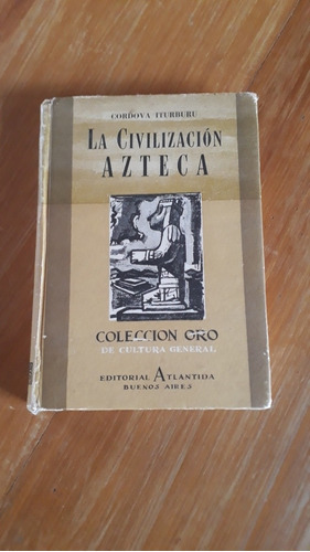Libro La Civilización Azteca Cordova Iturburu
