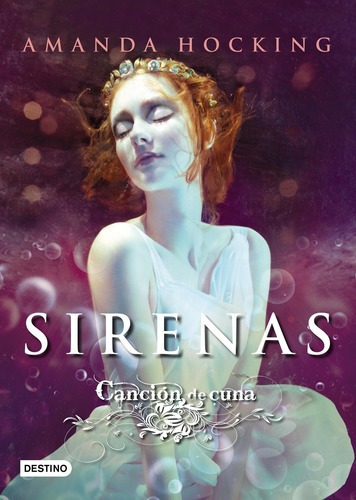 Sirenas 2. Canción De Cuna De Amanda Hocking - Destino