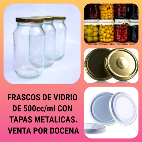 Frascos De Vidrio De 500gr/cc/ml Con Tapa Metálica X Docena