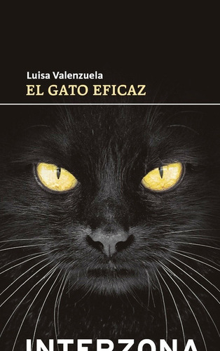 El Gato Eficaz De Luisa Valenzuela
