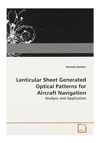 Lenticular Sheet Generated Optical Patterns For Aircraft ...