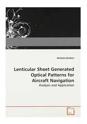 Lenticular Sheet Generated Optical Patterns for Aircraft Navigation