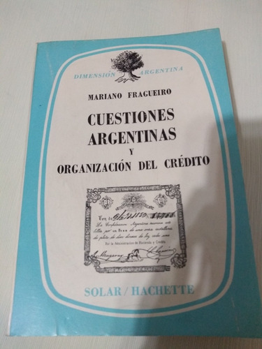 Cuestiones Argentinas Organizacion Credito Fragueiro Solar H