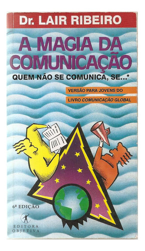 A Magia Da Comunicação - Dr. Lair Ribeiro