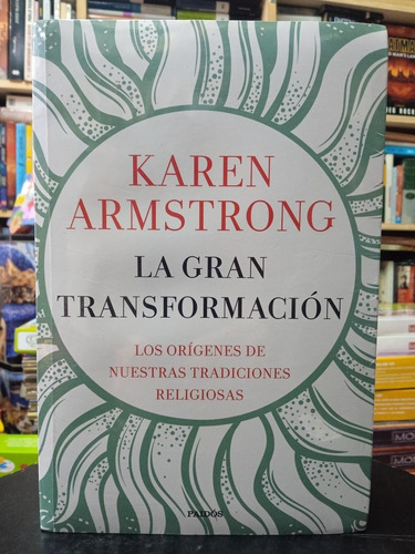 Karen Armstrong - La Gran Transformación