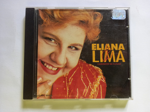Cd Eliana De Lima - Caminhos Da Ilusão - Ótimo Estado
