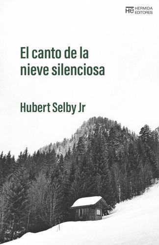 El Canto De La Nieve Silenciosa - Selby Jr., Hubert