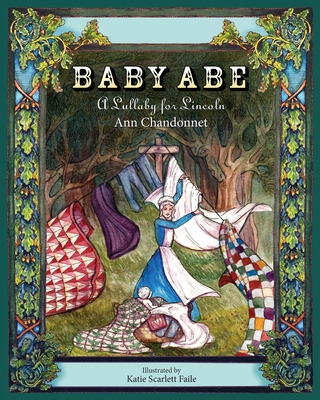 Libro Baby Abe: A Lullaby For Lincoln - Chandonnet, Ann