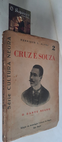 Cruz E Souza - Dante Negro - Henrique L. Alves - Autografado