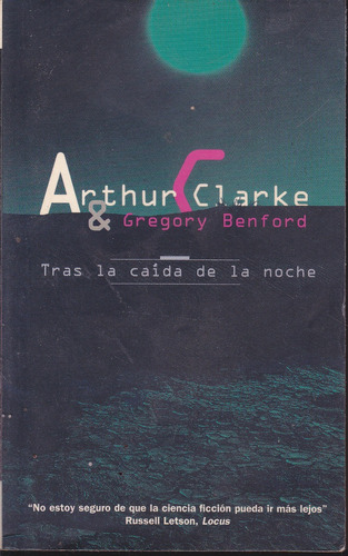 Tras La Caida De La Noche. Arthur C. Clarke, Benford