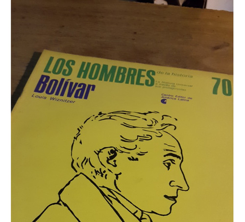 Los Hombres De La Historia 70 Bolivar Louis Wiznitzer